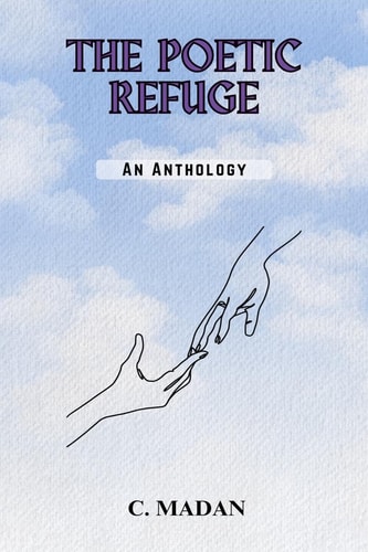 The Poetic Refuge An Anthology