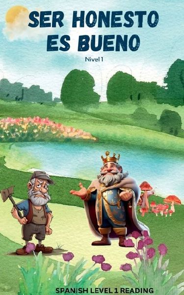 Ser Honesto Es Bueno: Level 1 Spanish Reading