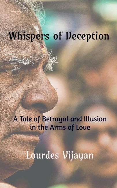 Whispers of Deception: A Tale of Betrayal and Illusion in the Arms of Love