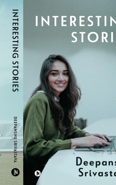 Interesting Stories: A Collection of Poetry