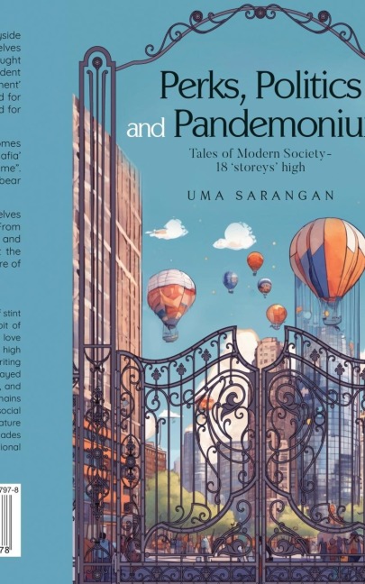 Perks, Politics and Pandemonium: Tales of Modern Society - 18 'storeys' high