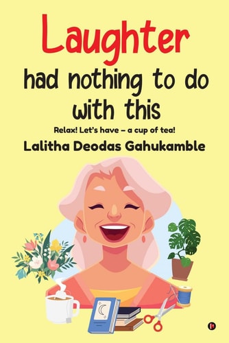 Laughter Had Nothing to Do with this Relax! Let's Have - a Cup of Tea!