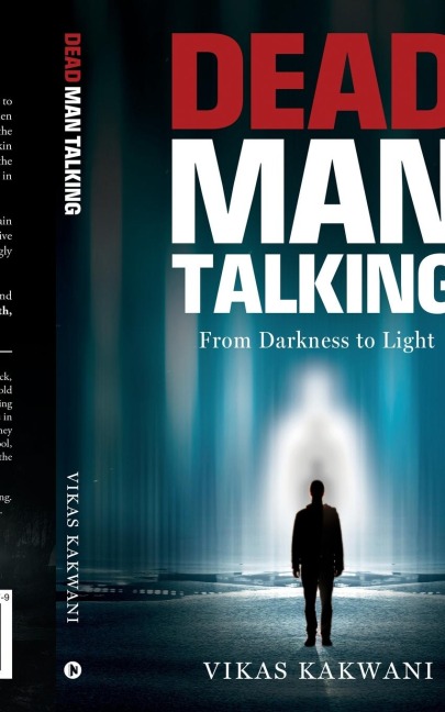 Dead Man Talking: From Darkness to Light