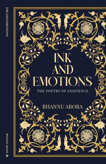 INK and EMOTIONS: The Poetry of Existence