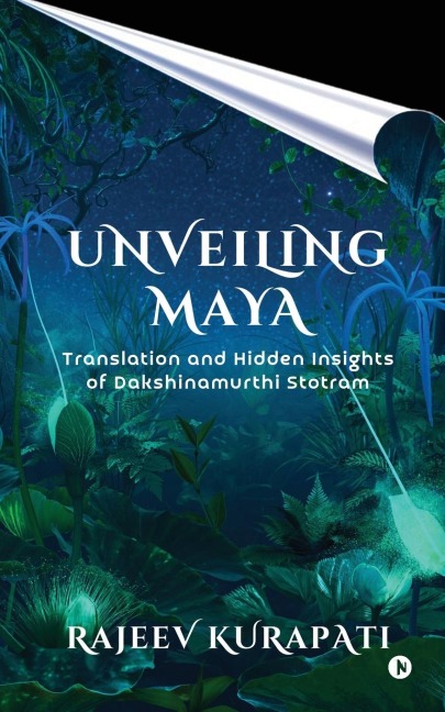 Unveiling Maya: Translation and Hidden Insights of Dakshinamurthi Stotram