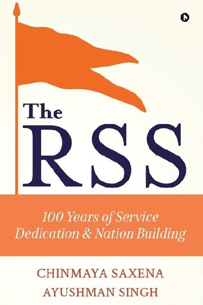 The RSS: 100 Years of Service, Dedication and Nation Building