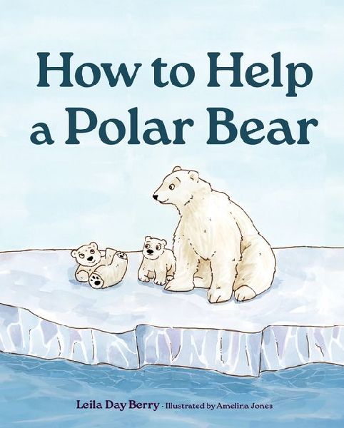 How to Help a Polar Bear