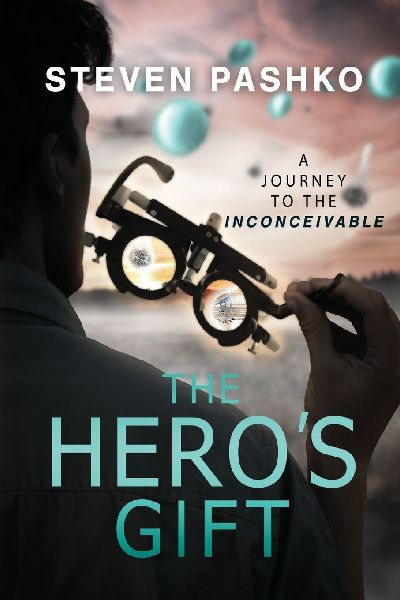 The Heros Gift: A Journey to the Inconceivable