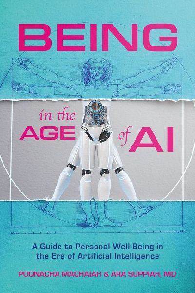 Being in the Age of Ai: A Guide to Personal Well-Being in the Era of Artificial Intelligence