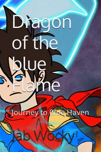 Dragon of the Blue Flame Journey to Blue Haven