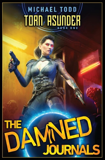 Torn Asunder: The Damned Journals Book 1