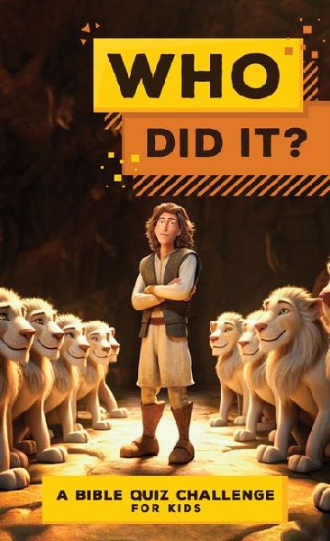 Who Did It?: A Bible Quiz Challenge for Kids