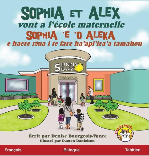 Sophia et Alex Vont a l'école Maternelle Sophia 'e 'o Aleka a Haere I Te Fare Haapiiraa Tuatoru