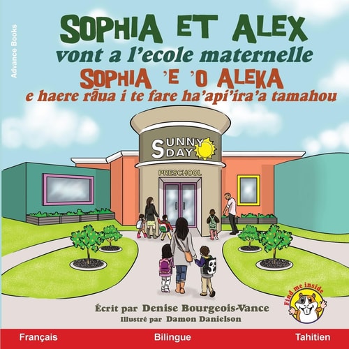 Sophia et Alex Vont a l'école Maternelle Sophia 'e 'o Aleka a Haere I Te Fare Haapiiraa Tuatoru