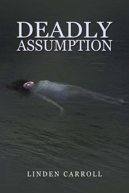 Deadly Assumption