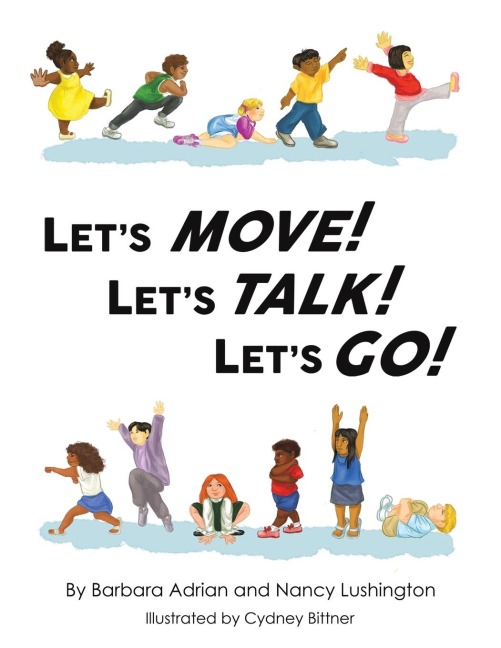 Lets Move! Lets Talk! Lets Go!