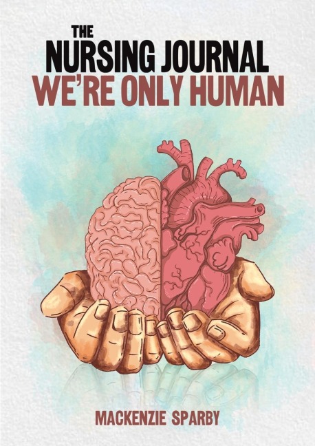 The Nursing Journal: Were Only Human