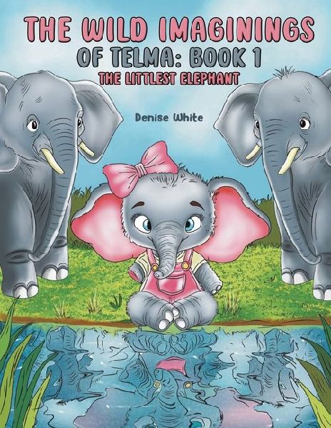 The Wild Imaginings of Telma: Book 1