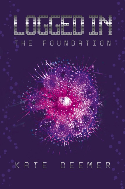 Logged In: The Foundation
