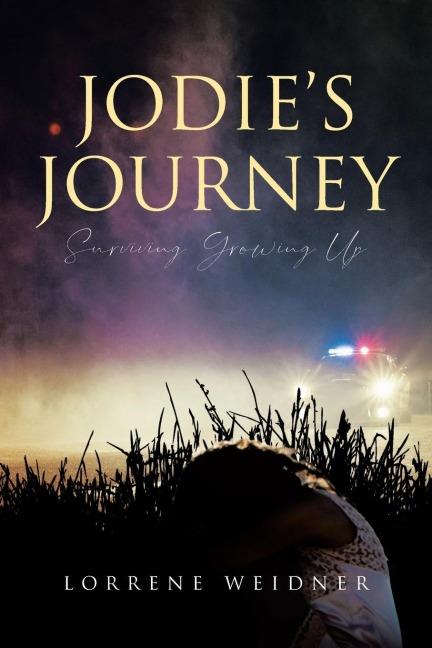 Jodies Journey: Surviving Growing Up