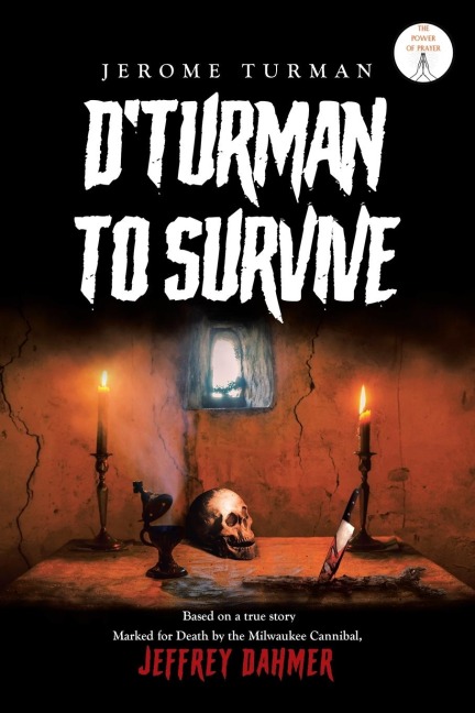 DTurman To Survive: Jeffrey Dahmer