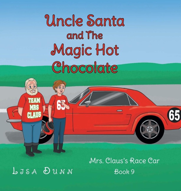 Uncle Santa and The Magic Hot Chocolate: Mrs. Clauss Race Car
