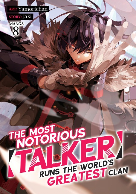 The Most Notorious Talker Runs the Worlds Greatest Clan (Manga) Vol. 8