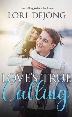 Loves True Calling