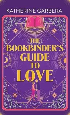 The Bookbinders Guide to Love