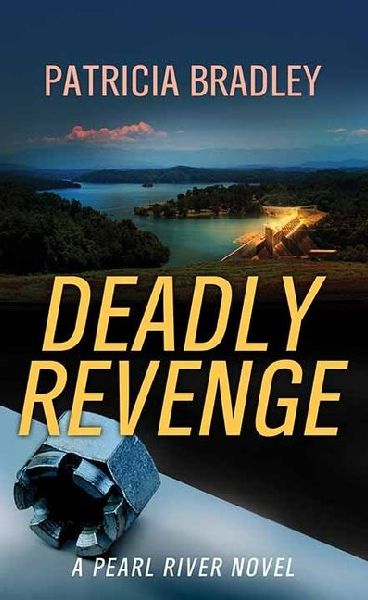 Deadly Revenge: A Pearl River Novel
