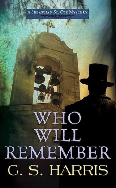 Who Will Remember: Sebastian St. Cyr Mysteries