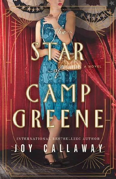 The Star of Camp Greene: A Novel of Wwi