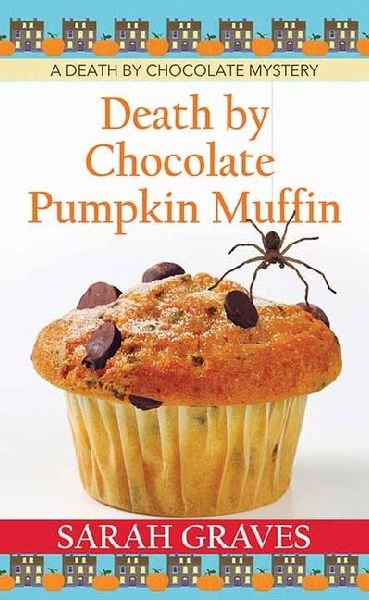 Death by Chocolate Pumpkin Muffin: A Death by Chocolate Mystery