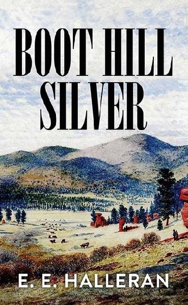 Boot Hill Silver