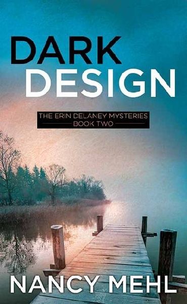 Dark Design: The Erin Delaney Mysteries