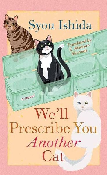 Well Prescribe You Another Cat