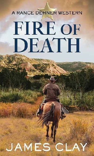 Fire of Death: A Rance Dehner Western