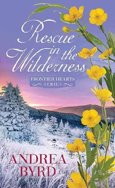 Rescue in the Wilderness: Frontier Hearts