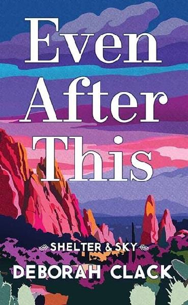 Even After This: Shelter & Sky