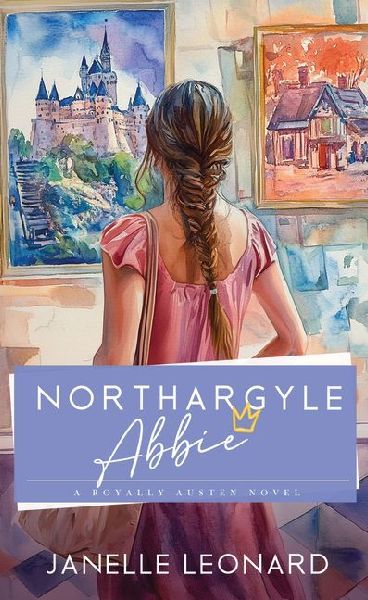 Northargyle Abbie: A Royally Austen Novel