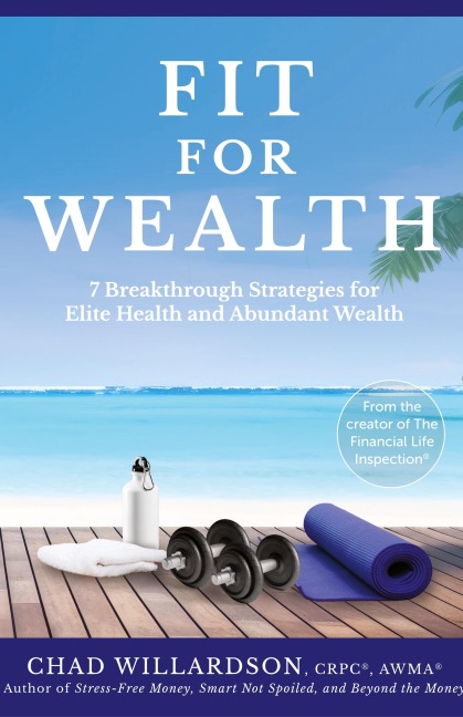Fit for Wealth: 7 Breakthrough Strategies for Elite Health and Abundant Wealth