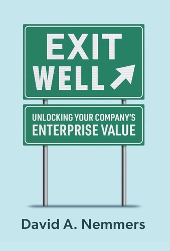 Exit Well Unlocking Your Company's Enterprise Value