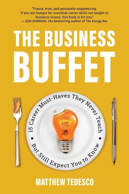 The Business Buffet: 15 Career Must-Haves They Never Teach But Still Expect You to Know