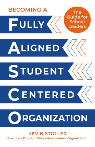 Becoming a Fully Aligned Student-Centered Organization A Guide for School Leaders