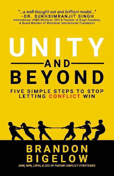 UNITY and Beyond: Five Simple Steps to Stop Letting Conflict Win