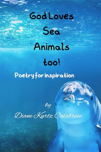 God Loves Sea Animals Too! Poetry for Inspiration