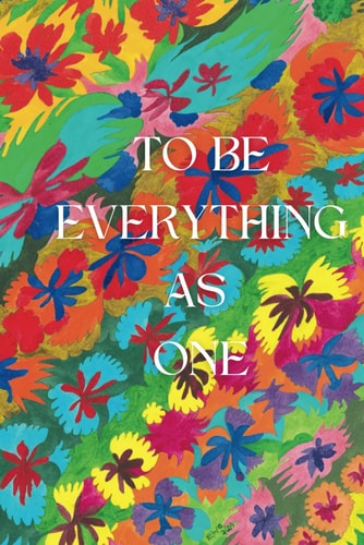 To Be Everything as One Flying Poems and Cosmic Paintings