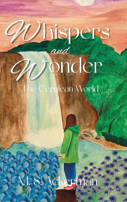 Whispers and Wonder: The Cerulean World