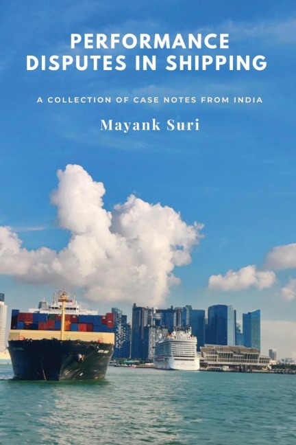 Performance Disputes in Shipping: A Collection of Case Notes from India