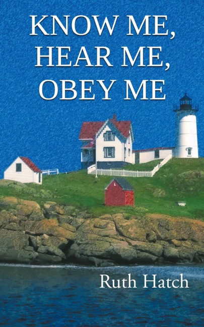 Know Me, Hear Me, Obey Me
